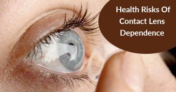Health Risks Of Contact Lens Dependence
