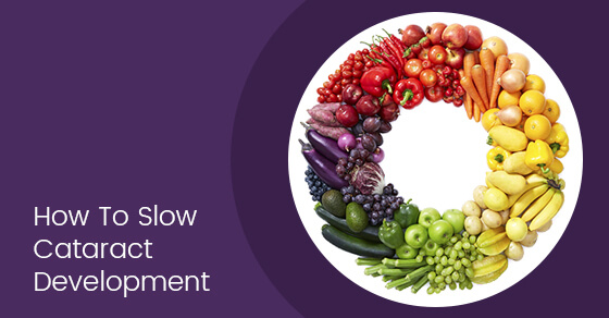 How To Slow Cataract Development