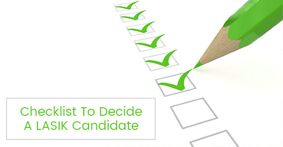 Checklist To Decide A LASIK Candidate