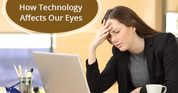 How Technology Affects Our Eyes